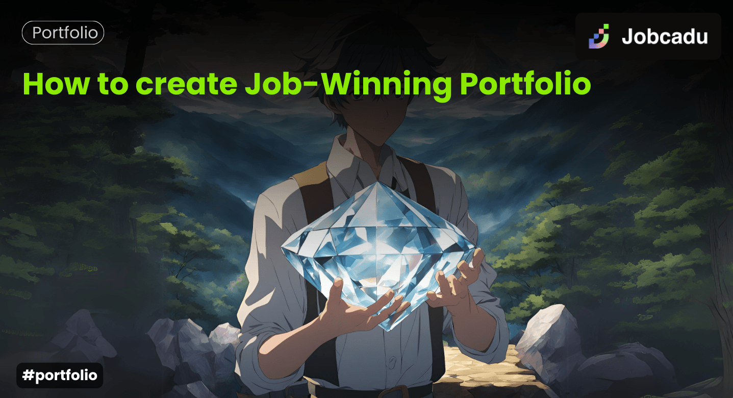 How to Create a Job-Winning Portfolio