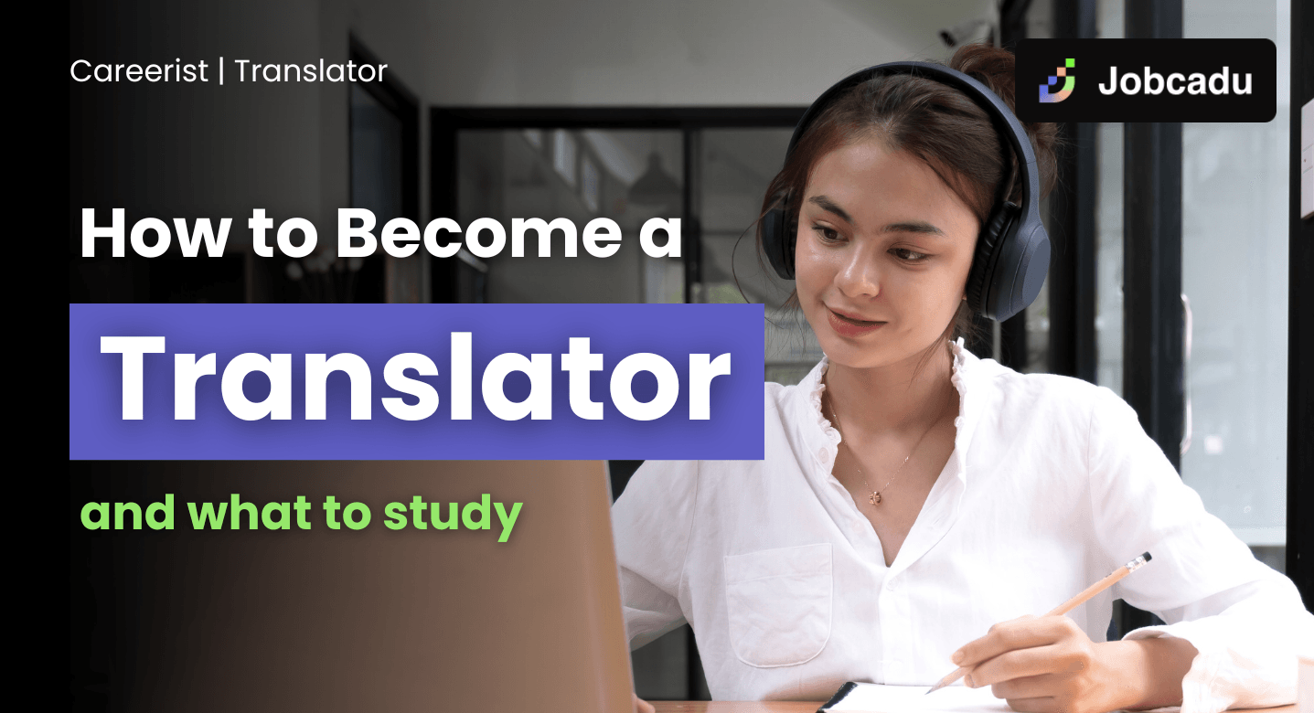 Careerist EP 14: How to Become a Translator and What to Study