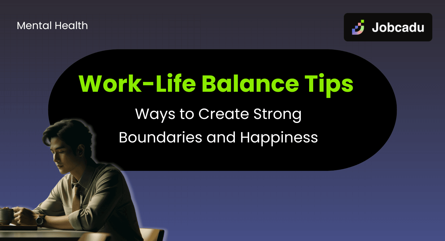 Work-Life Balance Tips | "Explore Ways to Create Strong Boundaries and Happiness"