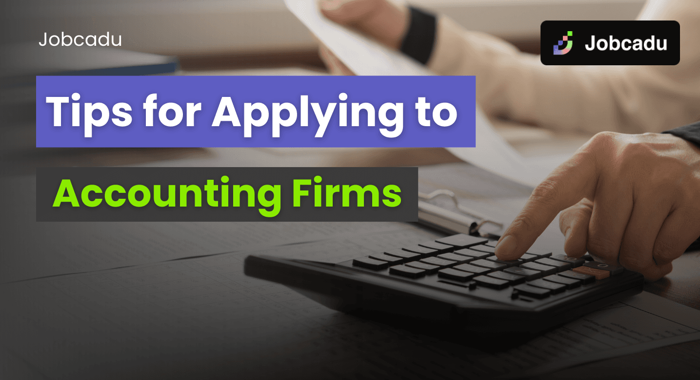 Tips for Applying to Accounting Firms (Especially the Big 4!)