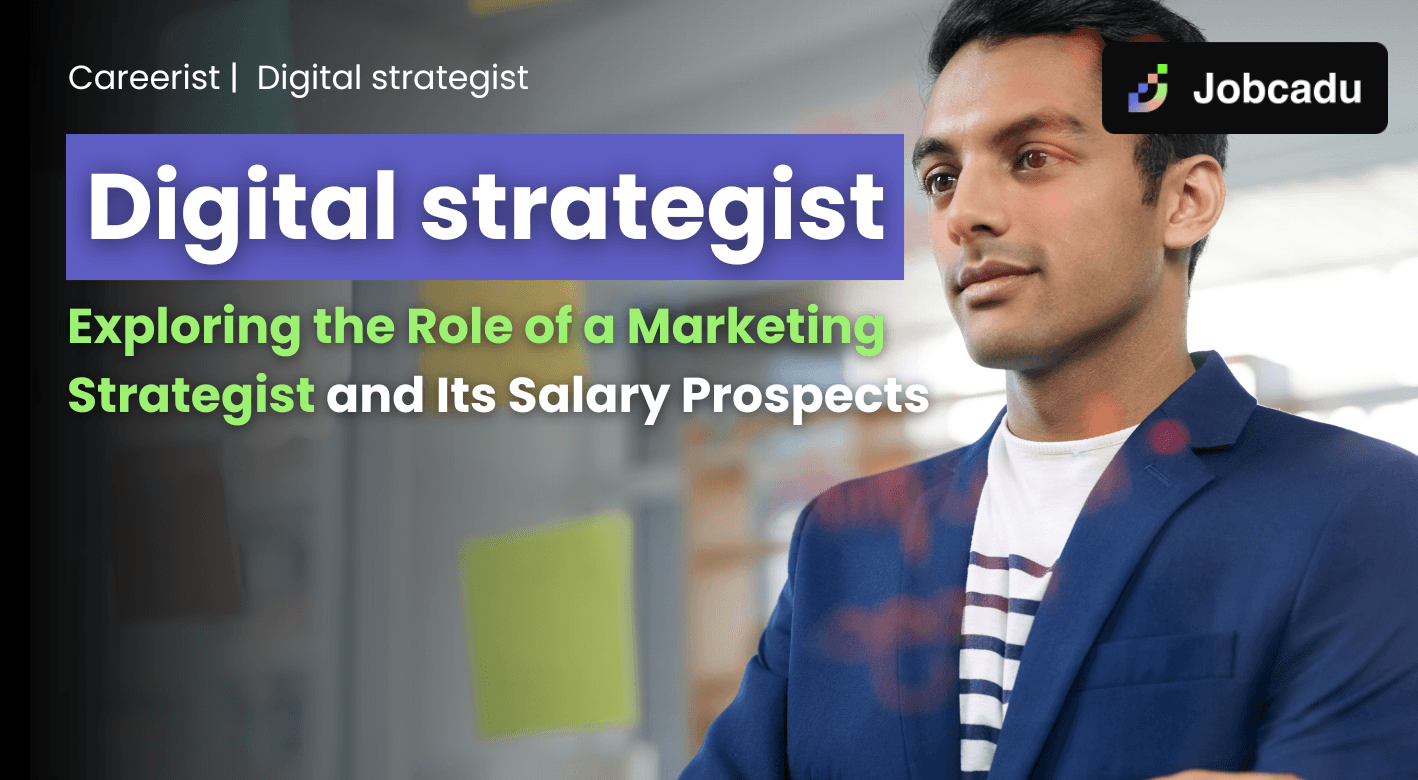 Careerist EP17: Digital Strategist – Exploring the Role of a Marketing Strategist and Its Salary Prospects